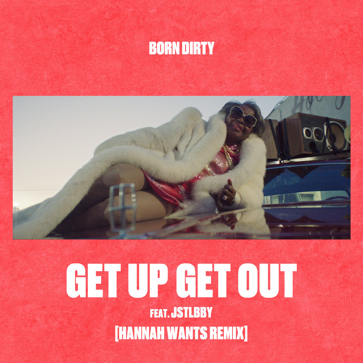 Get Up Get Out (Hannah Wants Remix)
